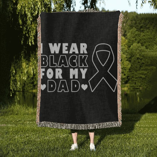 I Wear Black For My Dad Skin Cancer Warrior Woven Blankets