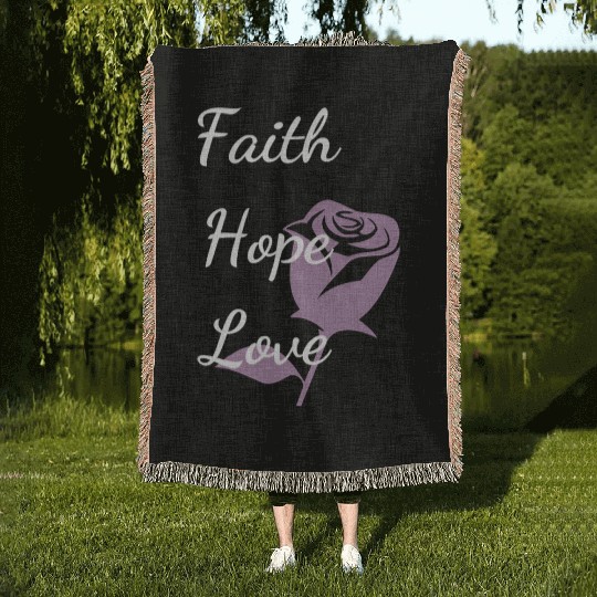Faith Hope Love with a Rose Woven Blankets