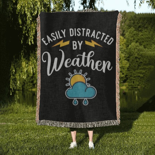 Easily Distracted By Weather Meteorologist Storm Woven Blankets