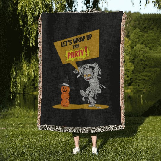 Let's Wrap Up This PARTY! - Halloween Mummy Funny Woven Blankets
