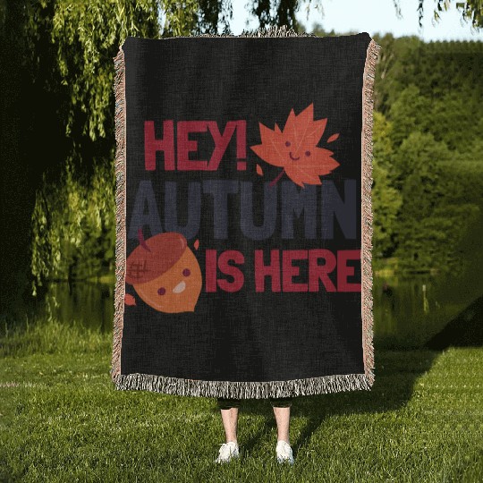 Hey! Autumn is Here Woven Blankets