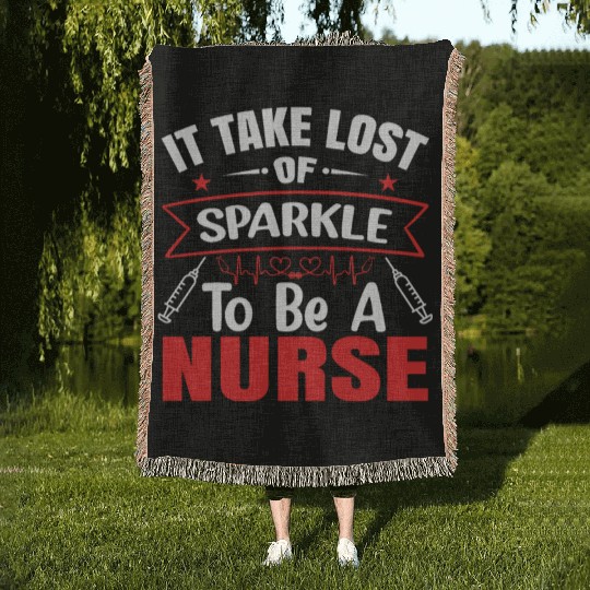 It Takes A Lot Of Sparkle To Be A Nurse Nursing Woven Blankets