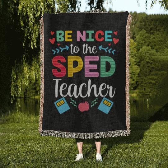 Be Nice To The Sped Teacher Special Education Cute Woven Blankets