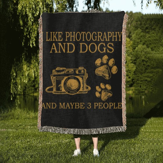 I Like Photography And Dogs And Maybe 3 People Cla Woven Blankets