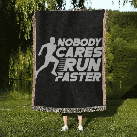 Nobody Cares Run Faster Motivation Sayings Cute Woven Blankets