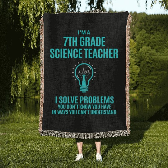 7Th Grade Science Teacher Woven Blankets - I Solve Proble
