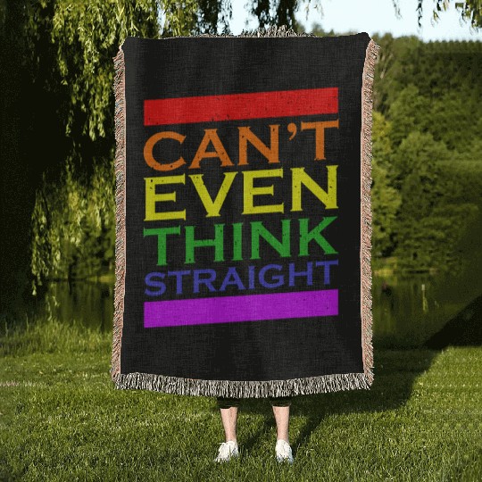 Can't Even Think Straight LGBT Gay Pride Rainbow Woven Blankets