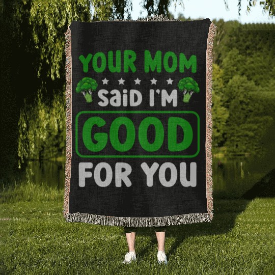 Your Mom Said I'm Good For You Vegan Broccoli Woven Blankets