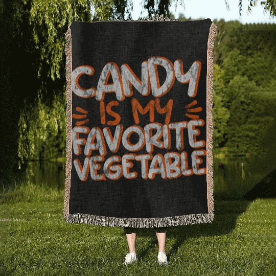 Candy Is My Favorite Vegetable 3 Woven Blankets