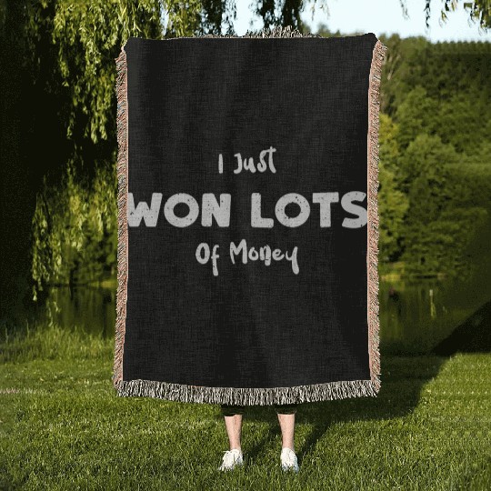 I Just Won Lots Of Money - Poker Woven Blankets