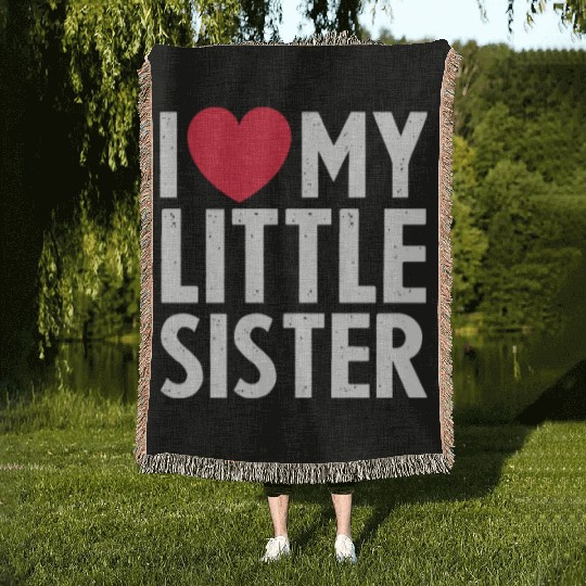 I Love My Little Sister Woven Blankets