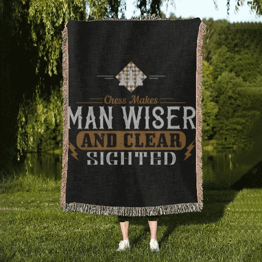 Chess makes man wiser and clear sighted Woven Blankets