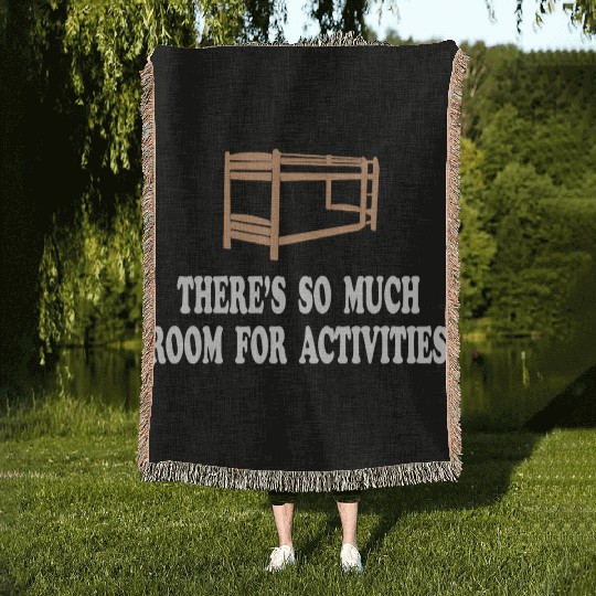 There s So Much Room For Activities Step Brothers Woven Blankets
