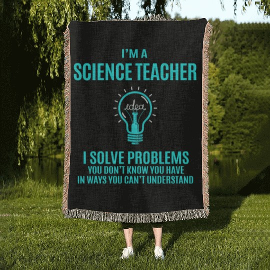 Science Teacher Woven Blankets - I Solve Problems Gift It