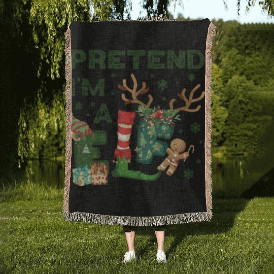 Christmas Funny xmas Pretend I'm a Elf Costume Woven Blankets