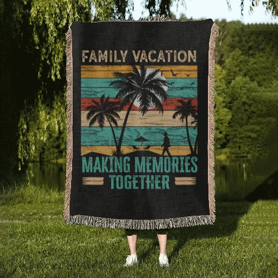 Family Vacation Making Memories Together Woven Blankets