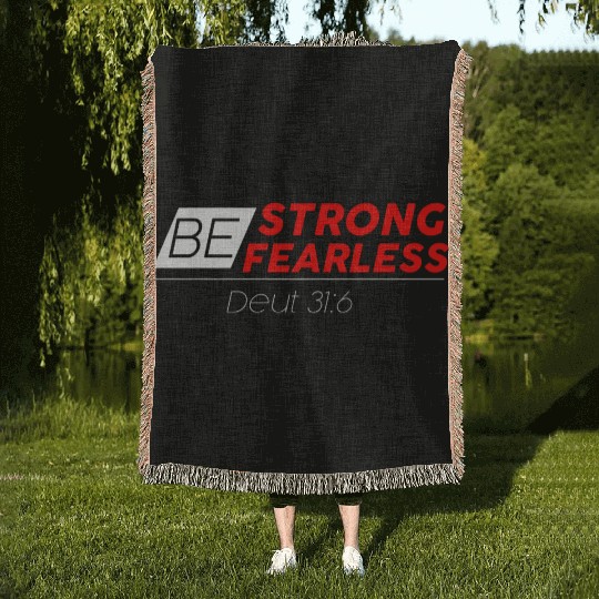 BE STRONG BE FEARLESS Woven Blankets