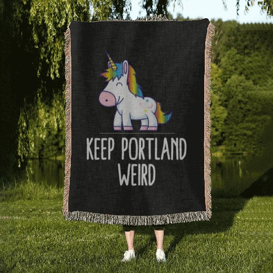 Keep Portland Weird Unicorn Liberal Eccentric Weir Woven Blankets
