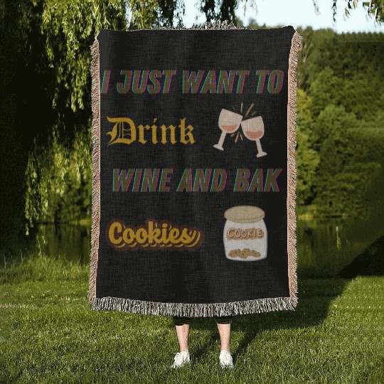 Je veux juste boire du vin et faire des biscuDRINK Woven Blankets