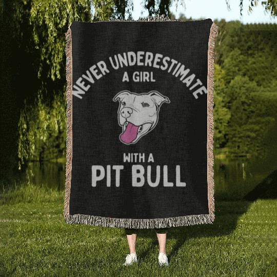 Never Underestimate A Girl With A Pit Bull Woven Blankets