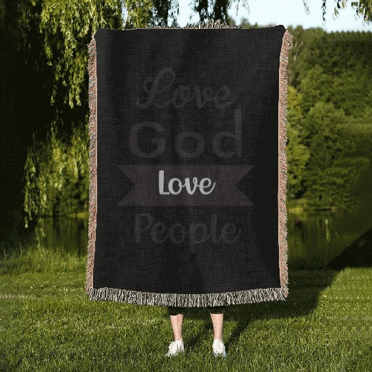 Love God Love People Woven Blankets