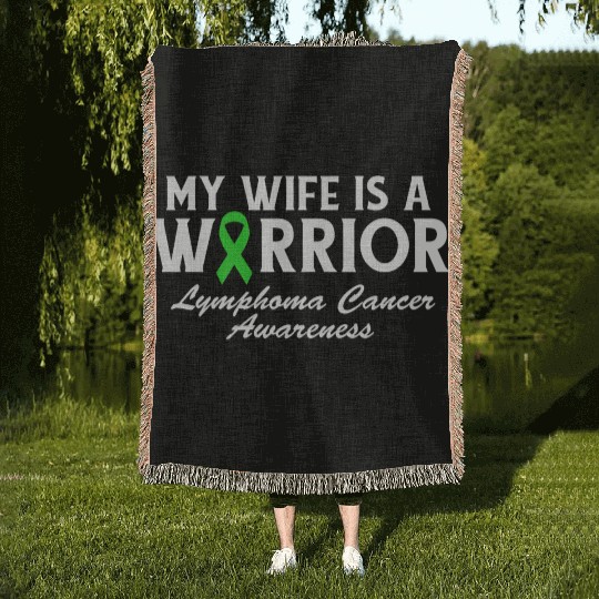 My Wife is a Warrior Green Ribbon Lymphoma Cancer Woven Blankets