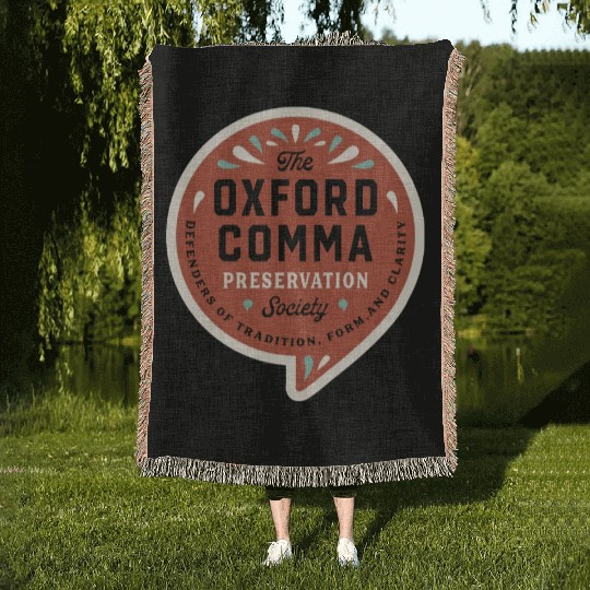 The Oxford Comma Preservation Society Woven Blankets