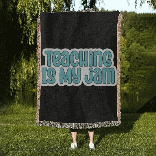 Teaching Is My Jam School Teacher Appreciation Woven Blankets
