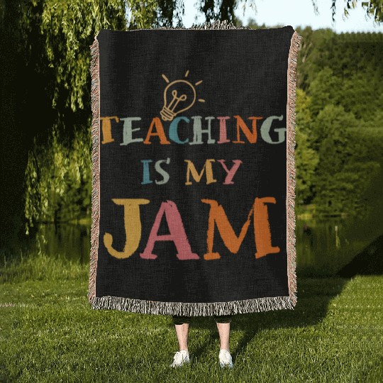 Teaching Is My Jam School Teacher Appreciation Woven Blankets