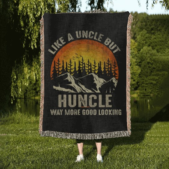 Huncle Definition Like Regular Uncle Way More Good Woven Blankets