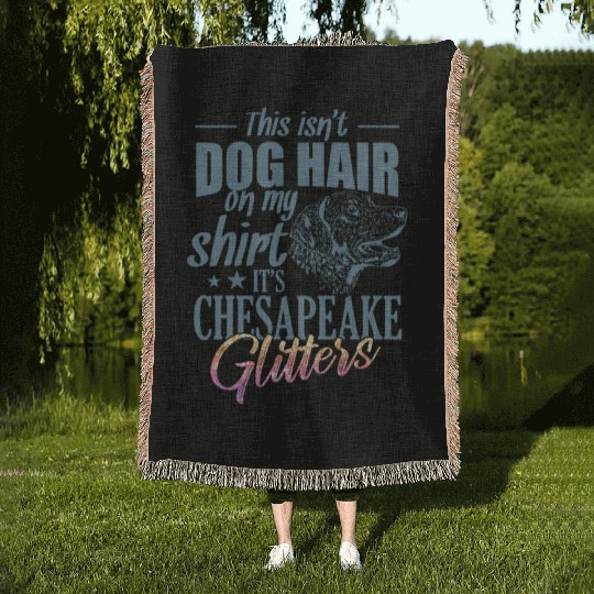 This isn't Dog Hair It's Chesapeake Glitters Woven Blankets