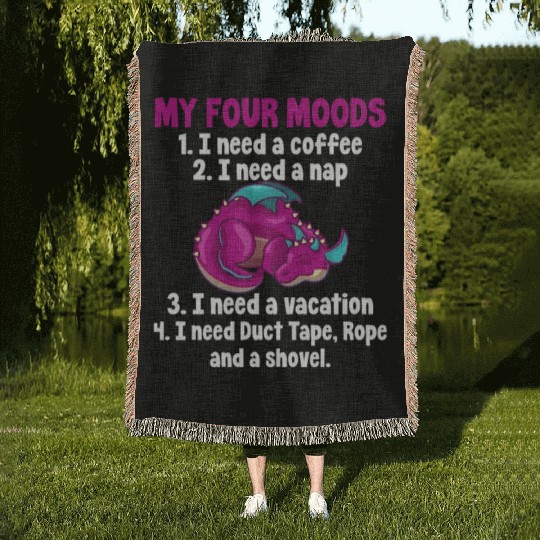 My Four Moods I Need Coffee I Need A Nap, Dragon Woven Blankets