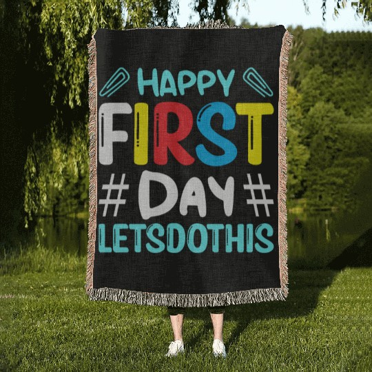 Happy First Day Of School Let's Do This Back To Sc Woven Blankets