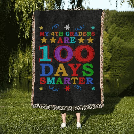 100th Day 4th Grade Teacher 100 Days Of School Woven Blankets