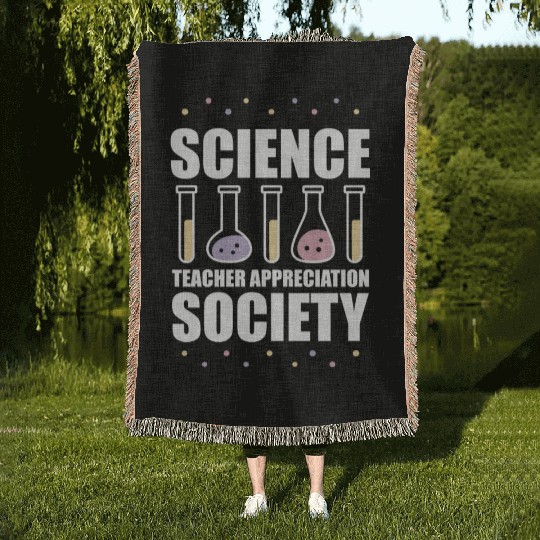 Science Scientist Society Science Teacher Woven Blankets
