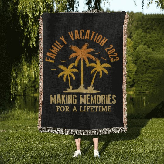 Family Vacation 2023 Making Memories Woven Blankets