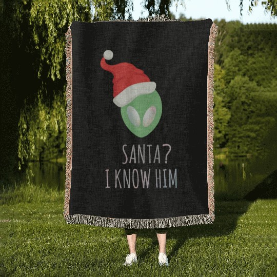Santa? I know him. Merry Christmas. Happy New Year Woven Blankets