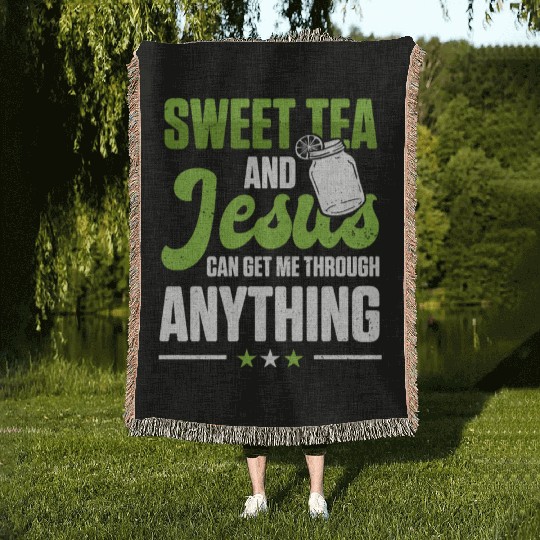 Funny Sweet Tea And Jesus Can Get Me Through Woven Blankets