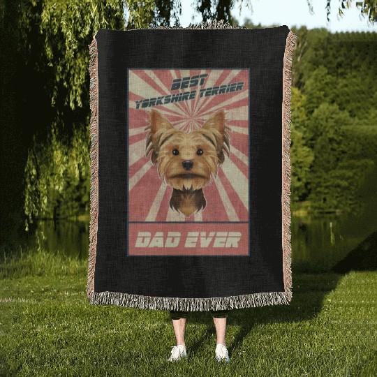 Best Yorkshire Terrier Dad Ever I Yorkie Lover Woven Blankets