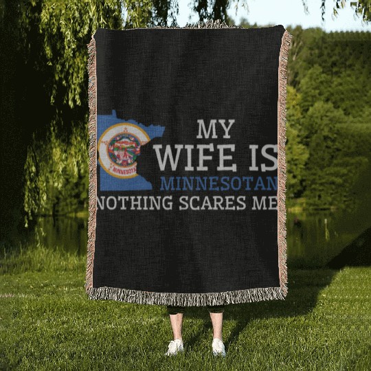 Nothing Scares Me Minnesotan Wife Minnesota Woven Blankets
