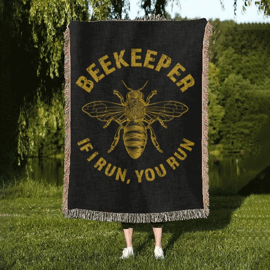Beekeeper If I Run You Run, Apiarist Honey, funny Woven Blankets