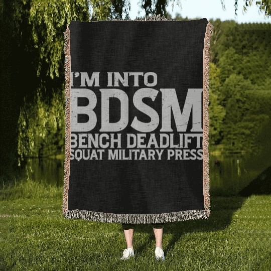Im Into BDSM Bench Squat Deadlift Military Press19 Woven Blankets