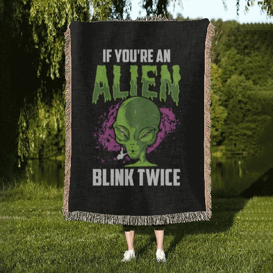 If You're An Alien Blink Twice Space Astronaut Woven Blankets