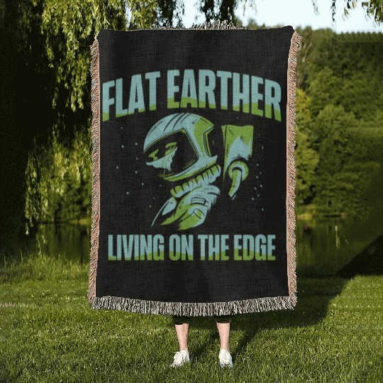 Flat Earther Living On The Edge Flat Earth Society Woven Blankets