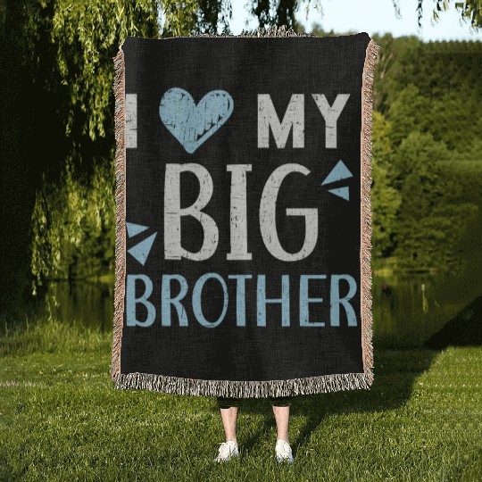 I Love My Big Brother Best Bro Ever Brotherhood Woven Blankets