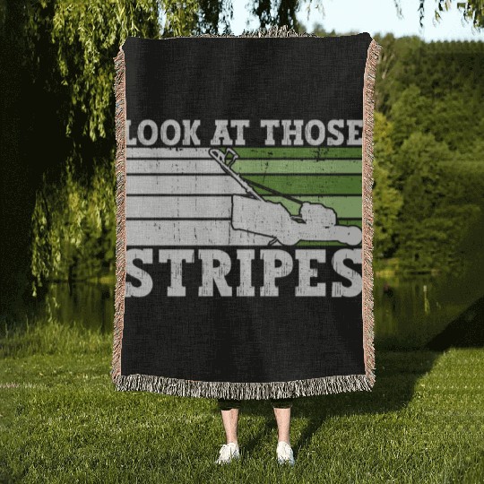 Look At Those Stripes - Lawn Mowing Funny Dad Lawn Woven Blankets