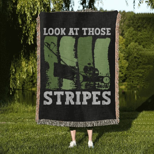 Look At Those Stripes - Lawn Mowing Funny Dad Lawn Woven Blankets