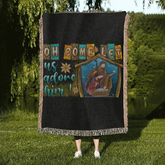 Oh Come Let Us Adore Him Woven Blankets