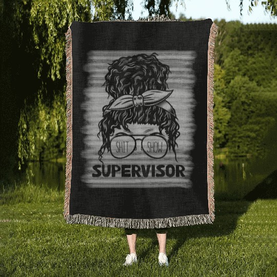 Shit Show Supervisor Funny Mom Boss Manager Woven Blankets