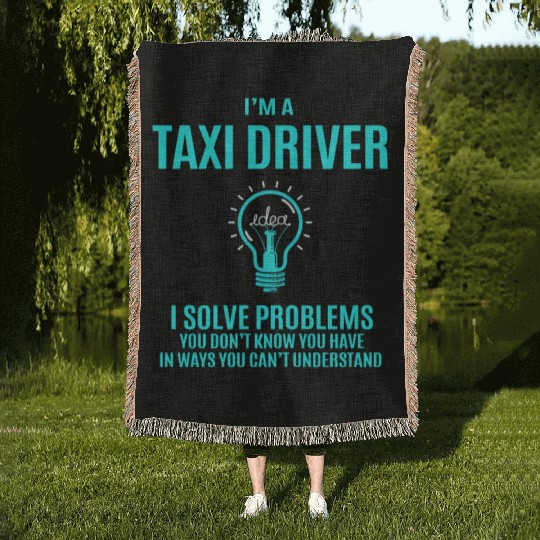 Taxi Driver Woven Blankets - I Solve Problems Gift Item T